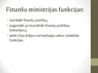 Prezentācija 'Finanšu un Tieslietu ministrijas salīdzinājums', 6.