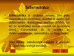 Prezentācija 'Informātikas būtība', 3.