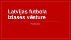 Prezentācija 'Latvijas futbola izlases vēsture', 17.