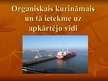 Prezentācija 'Organiskais kurināmais un tā ietekme uz apkārtējo vidi', 1.