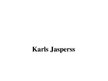 Prezentācija 'Karls Jasperss', 1.