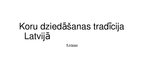 Prezentācija 'Koru dziedāšanas tradīcijas Latvijā', 1.