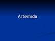Prezentācija 'Artemīda', 1.