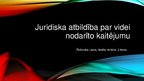 Prezentācija 'Juridiska atbildība par videi nodarīto kaitējumu', 1.