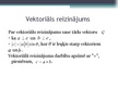 Konspekts 'Vektoru dažādie reizinājumi', 18.