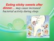 Prezentācija 'Bad Eating Habits that Harm Your Teeth', 6.