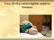 Prezentācija 'Raksturīgākās sadzīves traumas pa vecuma grupām, to profilakse', 41.