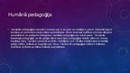 Prezentācija 'Humānā pieeja audzināšanā', 2.