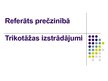 Prezentācija 'Trikotāžas izstrādājumi', 1.