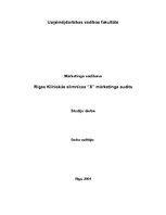 Prakses atskaite 'Rīgas Klīniskās slimnīcas "X" mārketinga audits', 1.