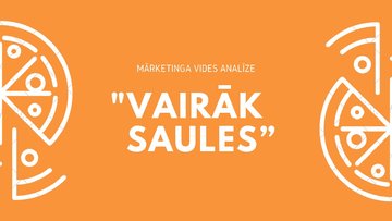 Prezentācija 'Mārketinga vides analīze - uzņēmums "Vairāk Saules"', 1.