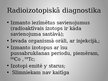Prezentācija 'Radioaktīvo izotopu lietošana medicīnā', 4.