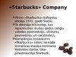 Prezentācija 'Produkta zīmola analīze. "Starbucks" kompānijas zīmols', 2.