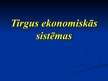 Prezentācija 'Ekonomiskās sistēmas', 1.