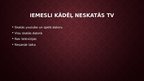 Prezentācija 'Televīzijas skatīšanās paradumi', 4.
