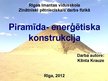 Prezentācija 'Piramīda - enerģētiska konstrukcija', 1.