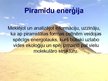 Prezentācija 'Piramīda - enerģētiska konstrukcija', 6.