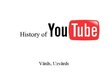 Prezentācija 'History of YouTube', 1.