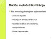 Prezentācija 'Mācību metodes jēdziens. Biežāk izmantotās mācību metodes un paņēmieni', 4.
