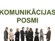 Prezentācija 'Komunikācijas posmi', 1.