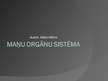 Prezentācija 'Maņu orgānu sistēma', 1.
