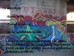 Prezentācija 'Grafiti māksla', 4.