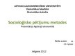 Prezentācija 'Socioloģisko pētījumu metodes', 1.