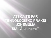 Prakses atskaite 'Atskaite par tehnoloģisko praksi uzņēmumā', 26.