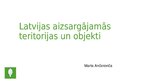 Prezentācija 'Latvijas aizsargājamās teritorijas un objekti', 1.