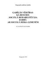 Diplomdarbs 'Garīgās vērtības kā resurss sociālā rehabilitētāja darbā ar sociālā riska ģimenē', 1.