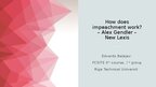 Prezentācija 'How does impeachment work? – Alex Gendler – New Lexis', 1.