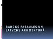 Prezentācija 'Baroks pasaules un Latvijas arhitekturā', 1.