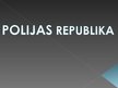 Prezentācija 'Polijas Republika', 1.