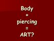Prezentācija 'Body Piercing', 9.