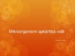 Prezentācija 'Mikroorganismi apkārtējā vidē', 1.