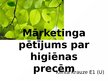 Prezentācija 'Mārketinga pētījums par higiēnas precēm', 1.