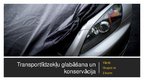 Prezentācija 'Transportlīdzekļu glabāšana un konservācija', 6.