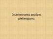 Prezentācija 'Diskriminantu analīzes pielietojums', 1.