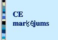 Konspekts 'CE marķējums', 8.