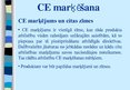 Konspekts 'CE marķējums', 17.