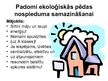 Prezentācija 'Videi draudzīgas rīcības nepieciešamība ilglaicīgas attīstības nodrošināšanai', 10.