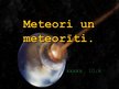 Prezentācija 'Meteori un meteorīti', 1.