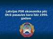 Referāts 'Latvijas PSR ekonomika pēc Otrā pasaules kara, līdz 1990.gadam', 17.