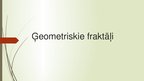 Prezentācija 'Fraktāļi', 6.