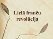 Prezentācija 'Lielā franču revolūcija', 1.