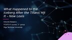 Prezentācija 'What Happened to the Iceberg After the Titanic Hit It – New Lexis', 1.