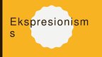 Prezentācija 'Ekspresionisms', 1.