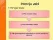 Prezentācija 'Intervija – veidi, kļūdas. Darba intervijas specifika', 5.