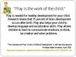 Prezentācija 'The Role of Play in Development', 2.