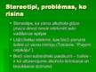 Prezentācija 'Reklāmas kampaņas "Vienu jau var! Beigta balle" analīze', 5.
